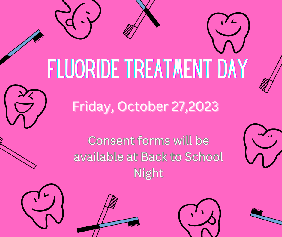 K-8 Families-Please return permission forms for Fluoride Day by September 15, 2023!